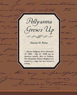 Pollyanna Grows Up Pollyanna Grows Up