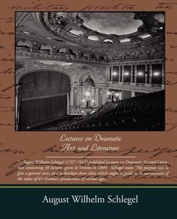 Lectures on Dramatic Art and Literature