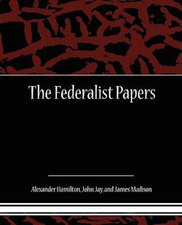 The Federalist Papers
