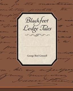 Blackfoot Lodge Tales