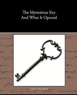 The Mysterious Key and What It Opened