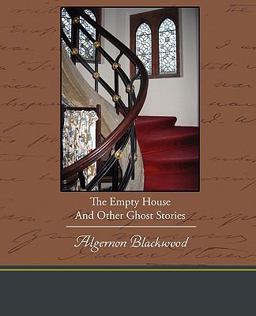 The Empty House and Other Ghost Stories