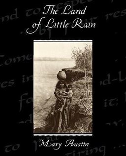 The Land of Little Rain The Land of Little Rain