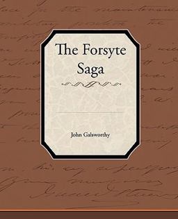 The Forsyte Saga The Forsyte Saga