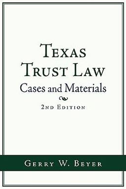 Texas Trust Law Cases and Materials (2nd Ed. )  9781438916804 Front Cover