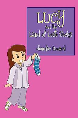 Lucy and the Land of Lost Socks Lucy and the Land of Lost Socks