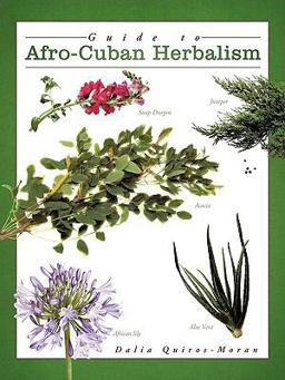 Guide to Afro-Cuban Herbalism  9781438980973 Front Cover