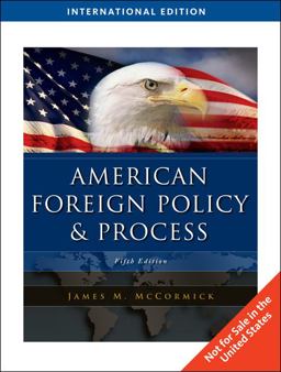 American Foreign Policy and Process, International Edition