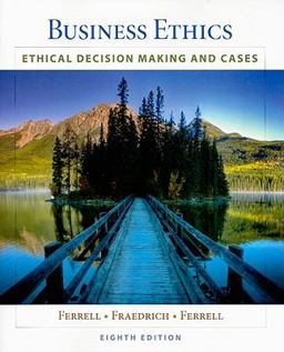 Business Ethics Ethical Decision Making and Cases 8th 9781439042236 Front Cover