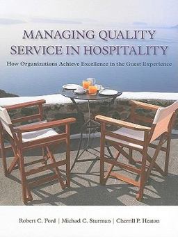 Managing Quality Service in Hospitality How Organizations Achieve Excellence in the Guest Experience  9781439060322 Front Cover