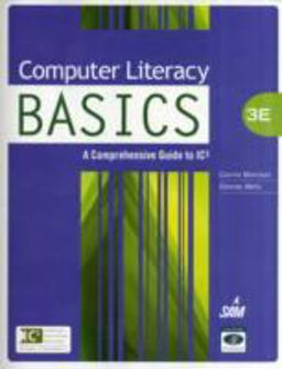 Computer Literacy BASICS A Comprehensive Guide to IC3 3rd 9781439078617 Front Cover