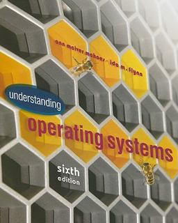 Understanding Operating Systems 6th 9781439079201 Front Cover