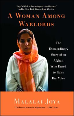 Woman among Warlords The Extraordinary Story of an Afghan Who Dared to Raise Her Voice  9781439109472 Front Cover