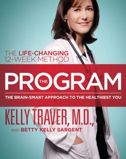Program The Brain-Smart Approach to the Healthiest You - The Life-Changing 12-Week Method  9781439109984 Front Cover