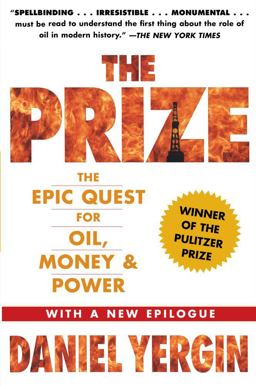 Prize The Epic Quest for Oil, Money and Power  9781439110126 Front Cover