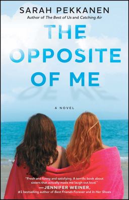 Opposite of Me A Novel  9781439121986 Front Cover