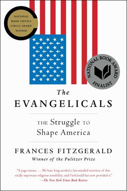 Evangelicals The Struggle to Shape America  9781439131343 Front Cover