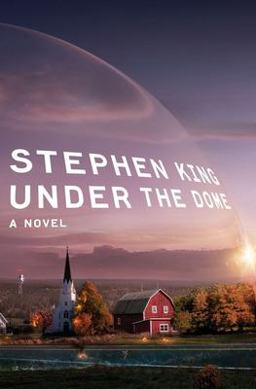 Under the Dome A Novel  9781439148501 Front Cover