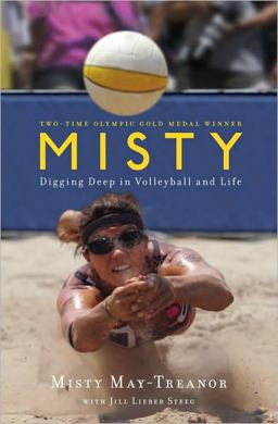 Misty Digging Deep in Volleyball and Life  9781439148549 Front Cover
