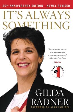 It's Always Something Twentieth Anniversary Edition 20th 9781439148860 Front Cover