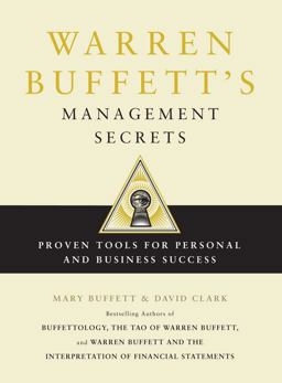 Warren Buffett's Management Secrets Proven Tools for Personal and Business Success  9781439149379 Front Cover
