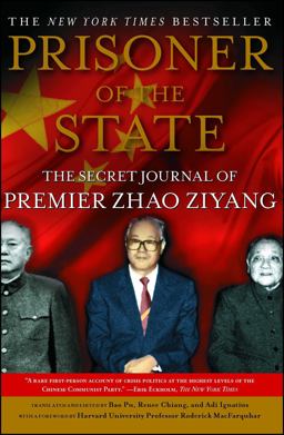 Prisoner of the State The Secret Journal of Premier Zhao Ziyang  9781439149393 Front Cover