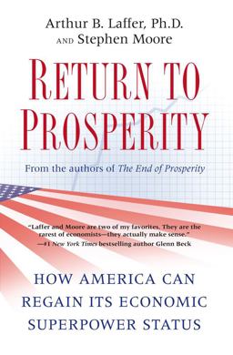 Return to Prosperity How America Can Regain Its Economic Superpower Status  9781439159927 Front Cover
