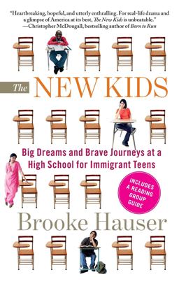 New Kids Big Dreams and Brave Journeys at a High School for Immigrant Teens  9781439163306 Front Cover