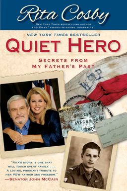 Quiet Hero Secrets from My Father's Past  9781439165515 Front Cover