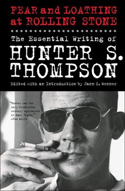 Fear and Loathing at Rolling Stone The Essential Writing of Hunter S. Thompson  9781439165959 Front Cover