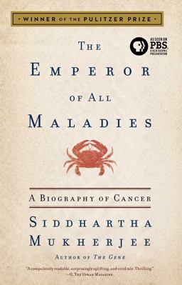 Emperor of All Maladies A Biography of Cancer  9781439170915 Front Cover