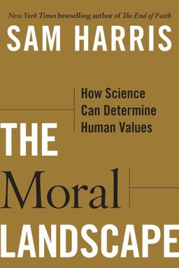 Moral Landscape How Science Can Determine Human Values  9781439171219 Front Cover