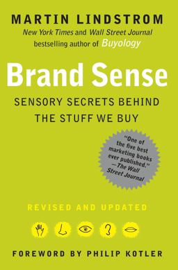 Brand Sense Sensory Secrets Behind the Stuff We Buy  9781439172018 Front Cover