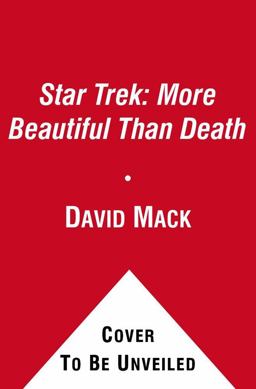 Star Trek: More Beautiful Than Death