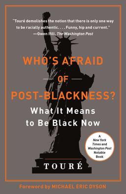 Who's Afraid of Post-Blackness? What It Means to Be Black Now  9781439177563 Front Cover