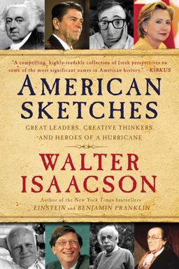 American Sketches Great Leaders, Creative Thinkers, and Heroes of a Hurricane  9781439183441 Front Cover