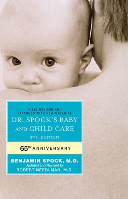 Dr. Spock's Baby and Child Care 9th Edition 9th 9781439189283 Front Cover
