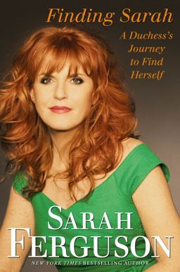 Finding Sarah A Duchess's Journey to Find Herself  9781439189542 Front Cover