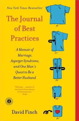 Journal of Best Practices A Memoir of Marriage, Asperger Syndrome, and One Man's Quest to Be a Better Husband  9781439189740 Front Cover