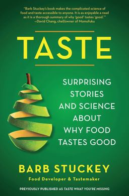 Taste Surprising Stories and Science about Why Food Tastes Good  9781439190746 Front Cover