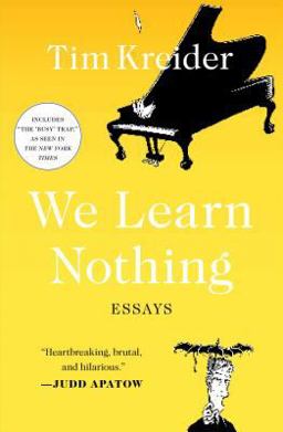 We Learn Nothing Essays  9781439198711 Front Cover