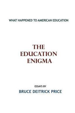 The Education Enigma The Education Enigma