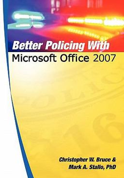 Better Policing with Microsoft Office 2007  9781439253281 Front Cover