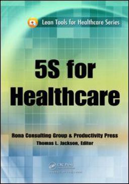 5S for Healthcare  9781439803509 Front Cover