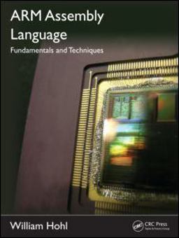 ARM Assembly Language Fundamentals and Techniques  9781439806104 Front Cover