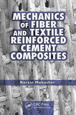Mechanics of Fiber and Textile Reinforced Cement Composites