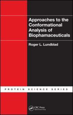 Approaches to the Conformational Analysis of Biopharmaceuticals  9781439807804 Front Cover