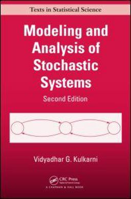 Modeling and Analysis of Stochastic Systems, Second Edition 2nd 9781439808757 Front Cover