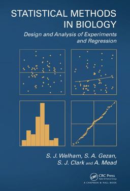 Statistical Methods in Biology Design and Analysis of Experiments and Regression  9781439808788 Front Cover