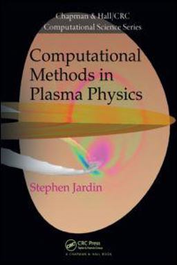 Computational Methods in Plasma Physics  9781439810217 Front Cover